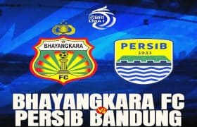 BHAYANGKARA FC VS PERSIB